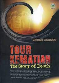 Tour kematian=the story of death