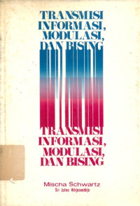 Transmisi informasi, modulasi, dan bising