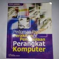 Pedoman praktis perakitan & pengelolaan perangkat komputer