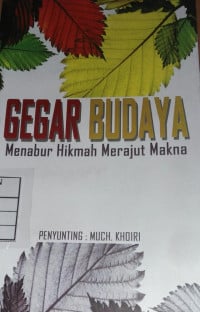 Gegar Budaya : Menabur Hikmah Merajut Makna