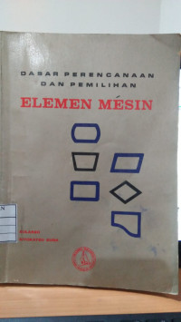 Image of Dasar Perencanaan dan Pemilihan : Elemen Mesin