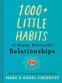 Image of 1000+ Little Habits of happy, successful, relationships