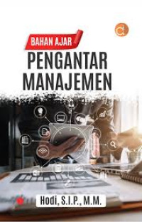 Bahan Ajar : Pengantar Manajemen