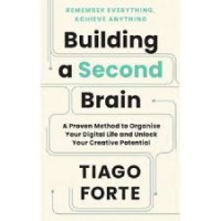 Image of Building a Second Brain : a proven method to organize your digital life and unlock your creative potential