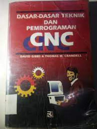 Image of Dasar-dasar teknik dan pemrograman CNC