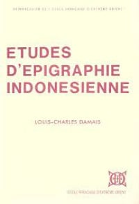 ETUDES D`EPIGRAPHIE INDONESIENNE