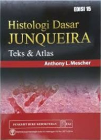 Histologi Dasar Junqueira : Teks & Atlas