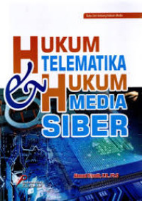 Hukum Telematika&Hukum Media Siber