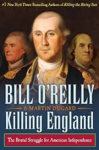 Killing England : The brutal struggle for American Independence