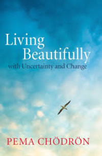 Image of Living Beautifully : with uncertainty and change
