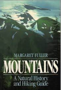Image of Mountains: a natural history and hiking guide