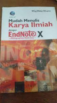 Mudah menulis karyailmiah dengan Endnote X