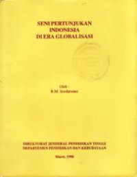 Seni pertunjukan Indonesia di era globalisasi