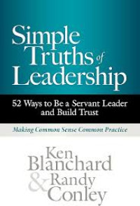 Image of Simple Truths Of Leadership : 52 ways to be a servant leader and build trust