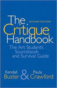 Image of The critique handbook: the art students sourcebook and survival guide