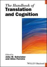 The Handbook Of Translation And Cognition