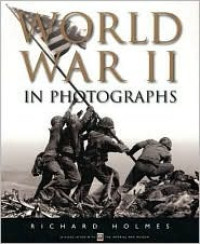 World War II in Photographs