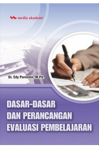 Image of Dasar-dasar dan Perancangan Evaluasi Pembelajaran