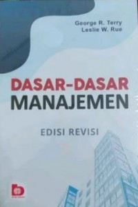 Dasar-Dasar Manajemen, (Ed. Revisi)