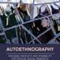 Image of Autoethnography: proces, product, and possibility for critical social research