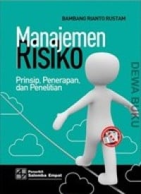 Manajemen Risiko: Prinsip, Penerapan, dan Penelitian