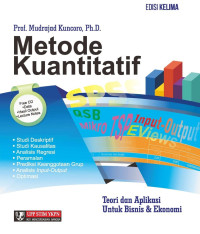 Metode Kuantitatif: Teori dan Aplikasi Untuk Bisnis Ekonomi (Ed. Kelima)