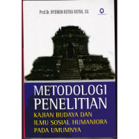 Metodologi Penelitian: Kajian Budaya dan Ilmu Sosial Humaniora Pada Umumnya