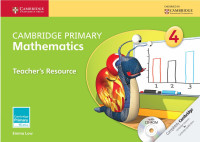 Cambridge Primary Mathematics : Teacher's Resource 4