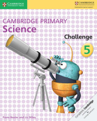 Cambridge Primary Science Challenge 5