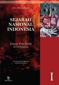 Sejarah Nasional Indonesia I : Zaman Prasejarah di Indonesia