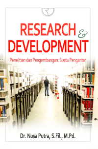 Research & Development : Penelitian dan Pengembangan: Suatu Pengantar